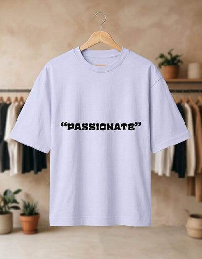 Passionate Oversized Tshirt