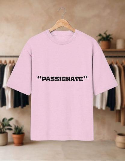 Passionate Oversized Tshirt