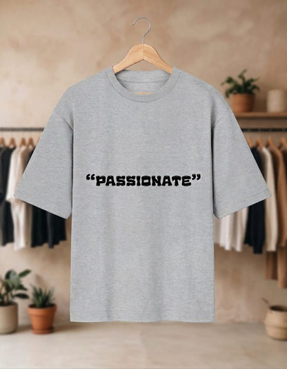 Passionate Oversized Tshirt